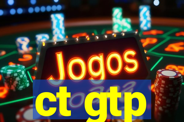 ct gtp